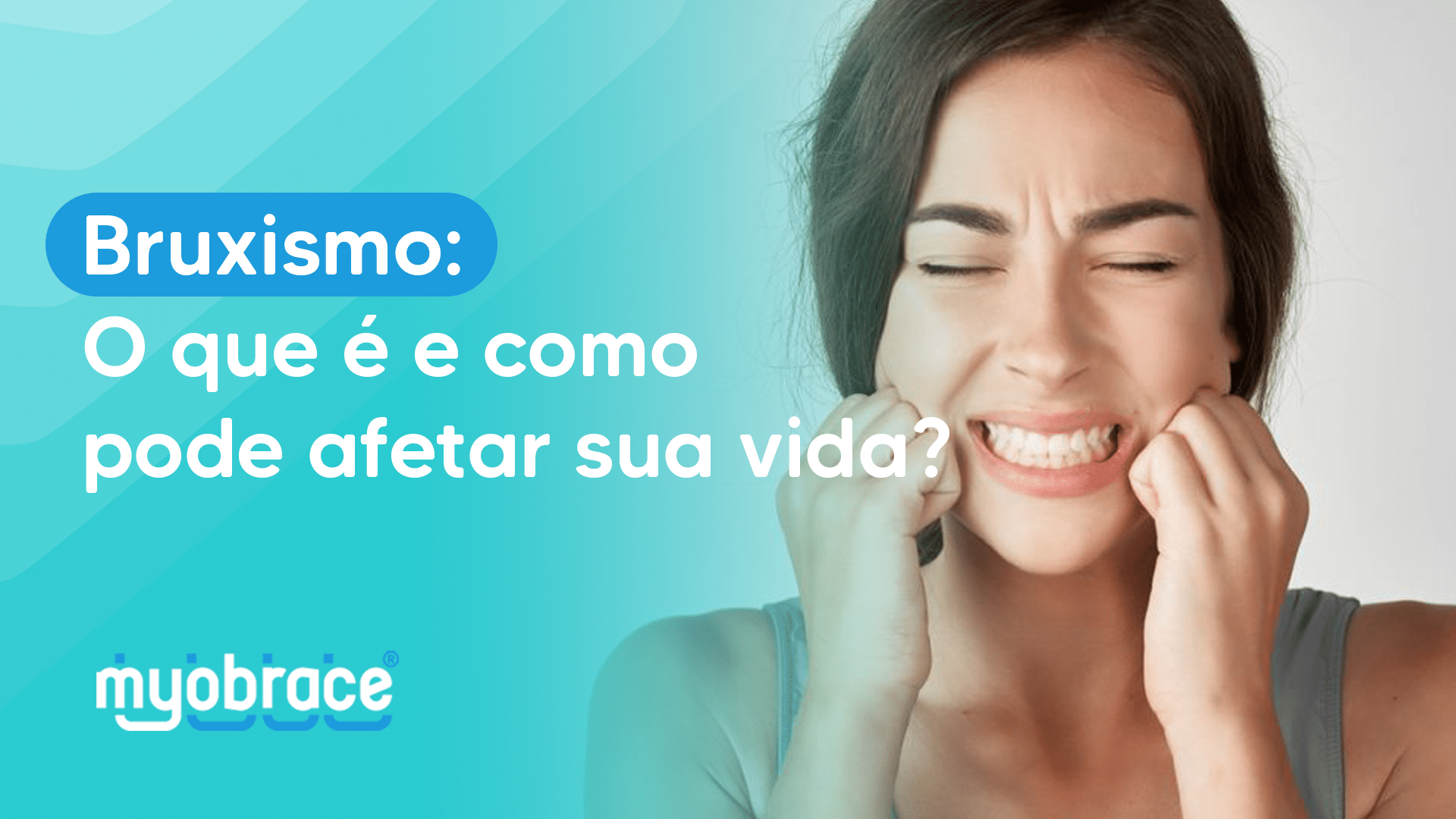 bruxismo, placa de bruxismo, o que é bruxismo, bruxismo sintomas, bruxismo infantil, bruxismo noturno, bruxismo dentario